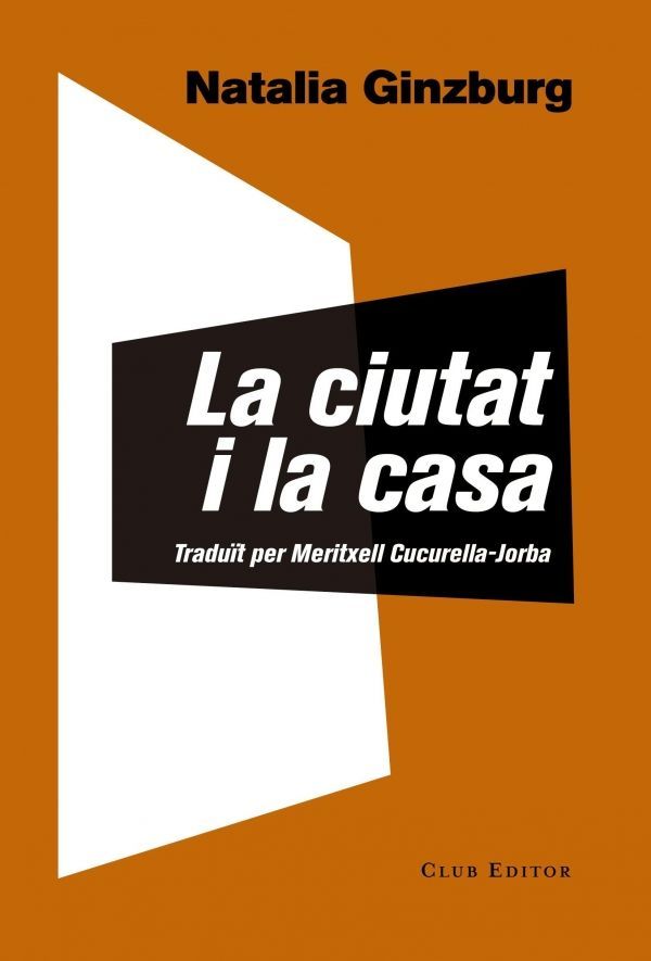 Comentari <i>La ciutat i la casa</i> de Natàlia Ginzburg &bsol;&bsol;&bsol; RELLA