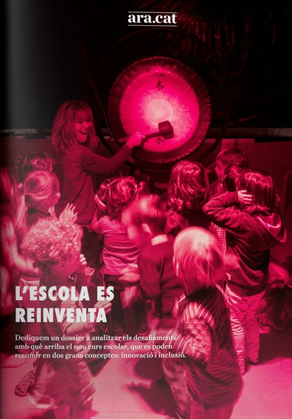DOSSIER ARA L'escola es reinventa &bsol;&bsol;&bsol; RELLA