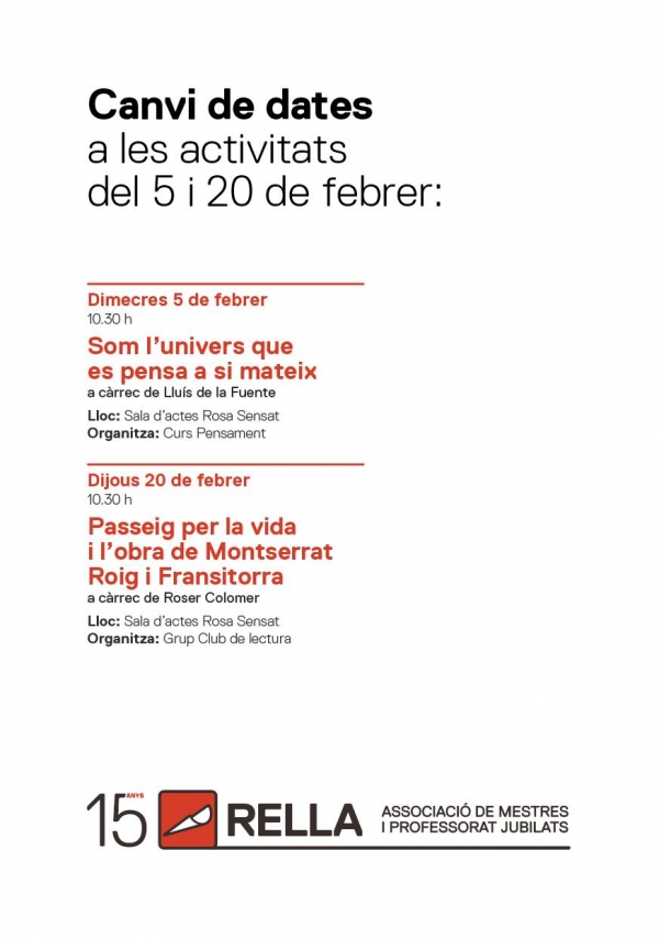 CANVI DE DADES ACTIVITATS DE FEBRER DEL 15è ANIVERSARI  &bsol;&bsol;&bsol; RELLA