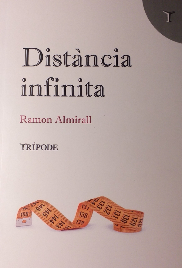 Distància infinita de Ramon Almirall &bsol;&bsol;&bsol; RELLA