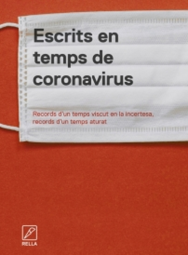 PODEU COMPRAR AQUÍ  EL LLIBRE:  ESCRITS EN TEMPS DE CORONAVIRUS &bsol;&bsol;&bsol; RELLA