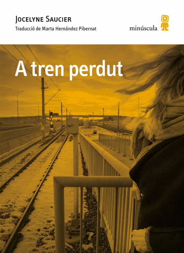 A tren perdut de Jocelyn Saucier &bsol;&bsol;&bsol; RELLA