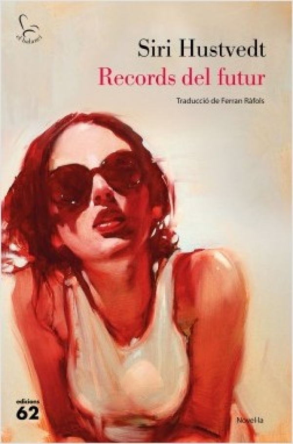 Comentari Records del futur de Siri Hustvedt &bsol;&bsol;&bsol; RELLA
