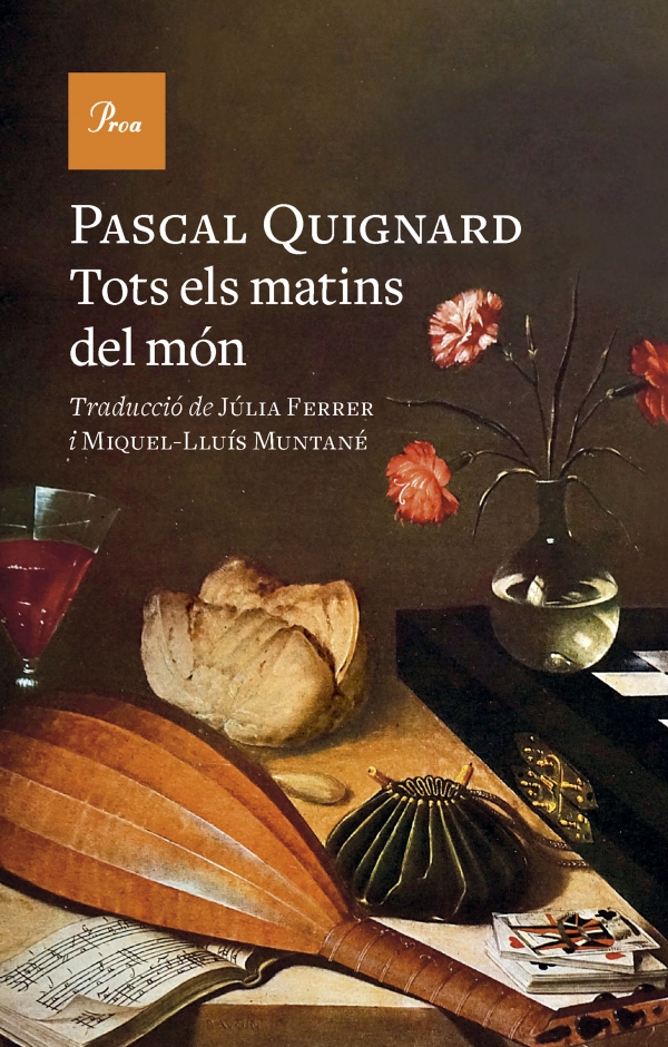 TOTS ELS MATINS DEL MÓN de Pascal Quignard &bsol;&bsol;&bsol; RELLA